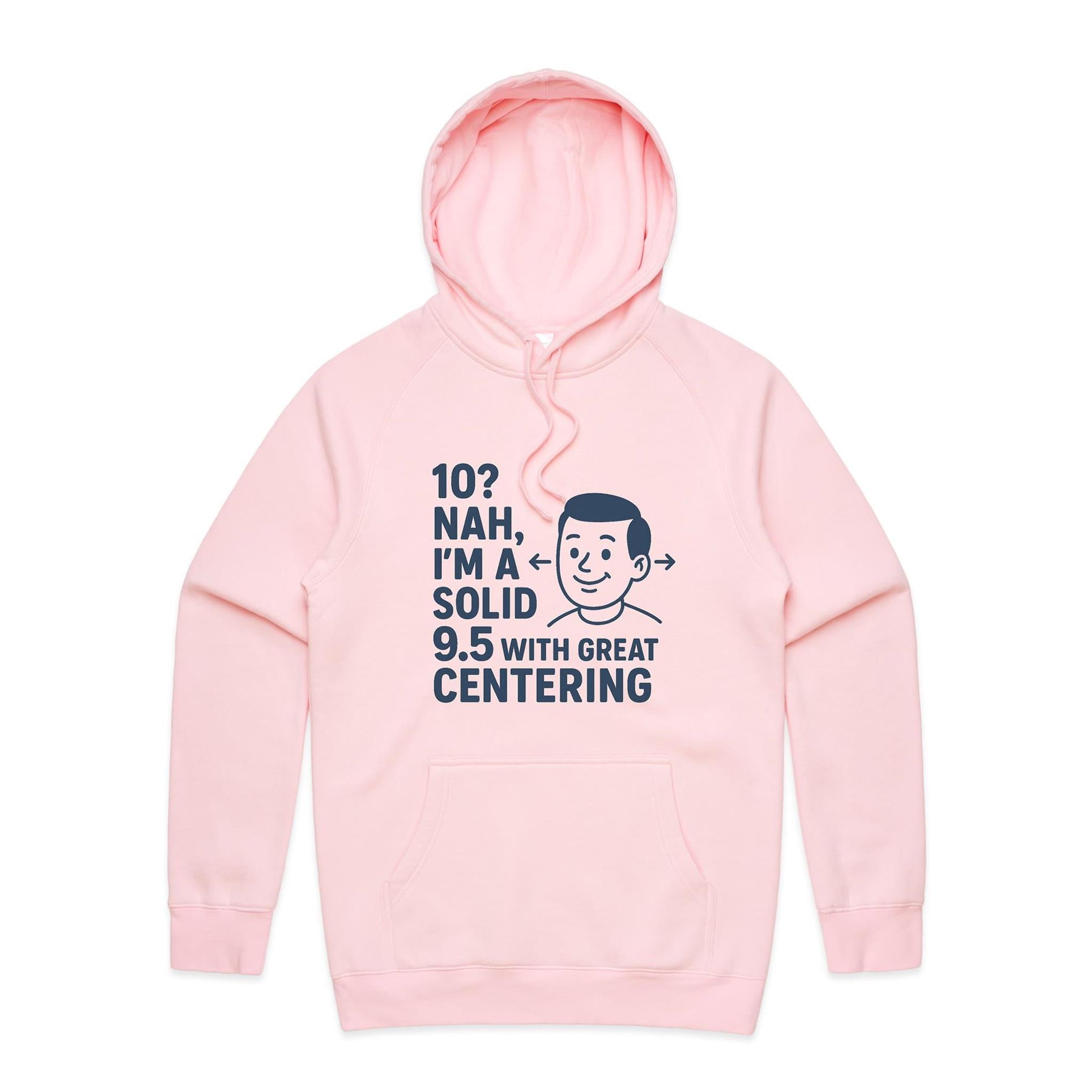 "Well Centered, Slightly Flawed" Hoodie | Fun Style Hoodie's Locally Made
