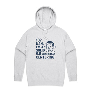 "Well Centered, Slightly Flawed" Hoodie | Fun Style Hoodie's Locally Made