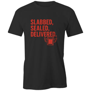 "Slabbed, Sealed, Delivered" Tee | Fun style Tee's Locally Made